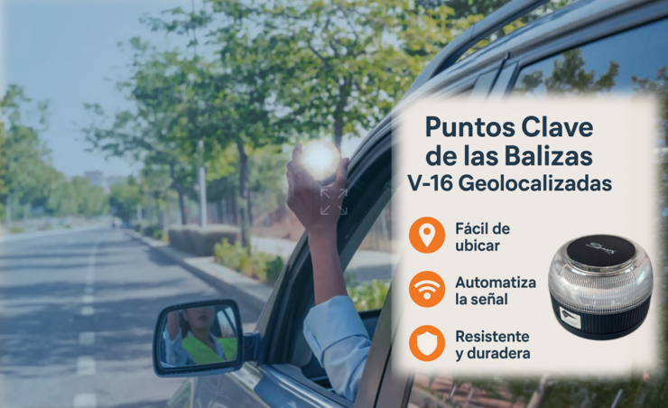Los Puntos Clave de las Balizas V-16 Geolocalizadas